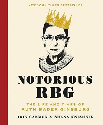 Image for Notorious RBG: The Life and Times of Ruth Bader Ginsburg **SIGNED 2X, 1st Ediiton /1st Printing + Photo**