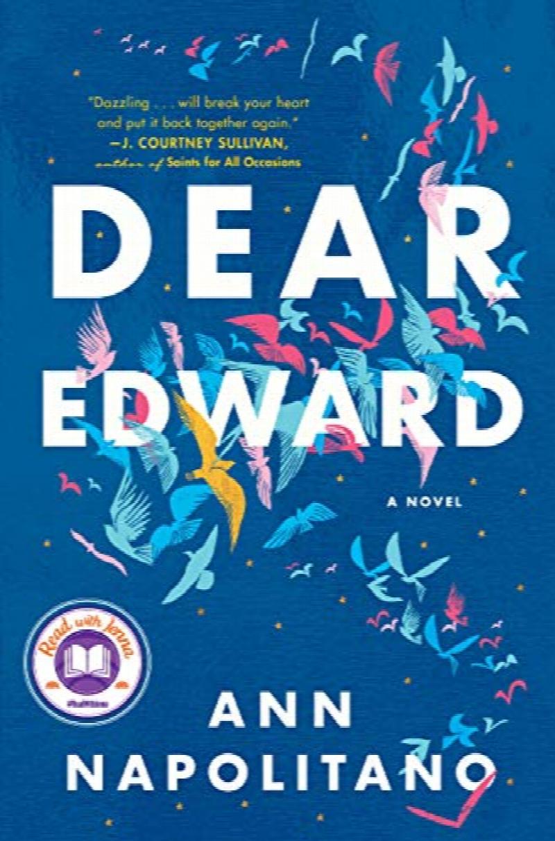 Image for Dear Edward: A Novel **SIGNED & DATED, 1st Edition /1st Printing**