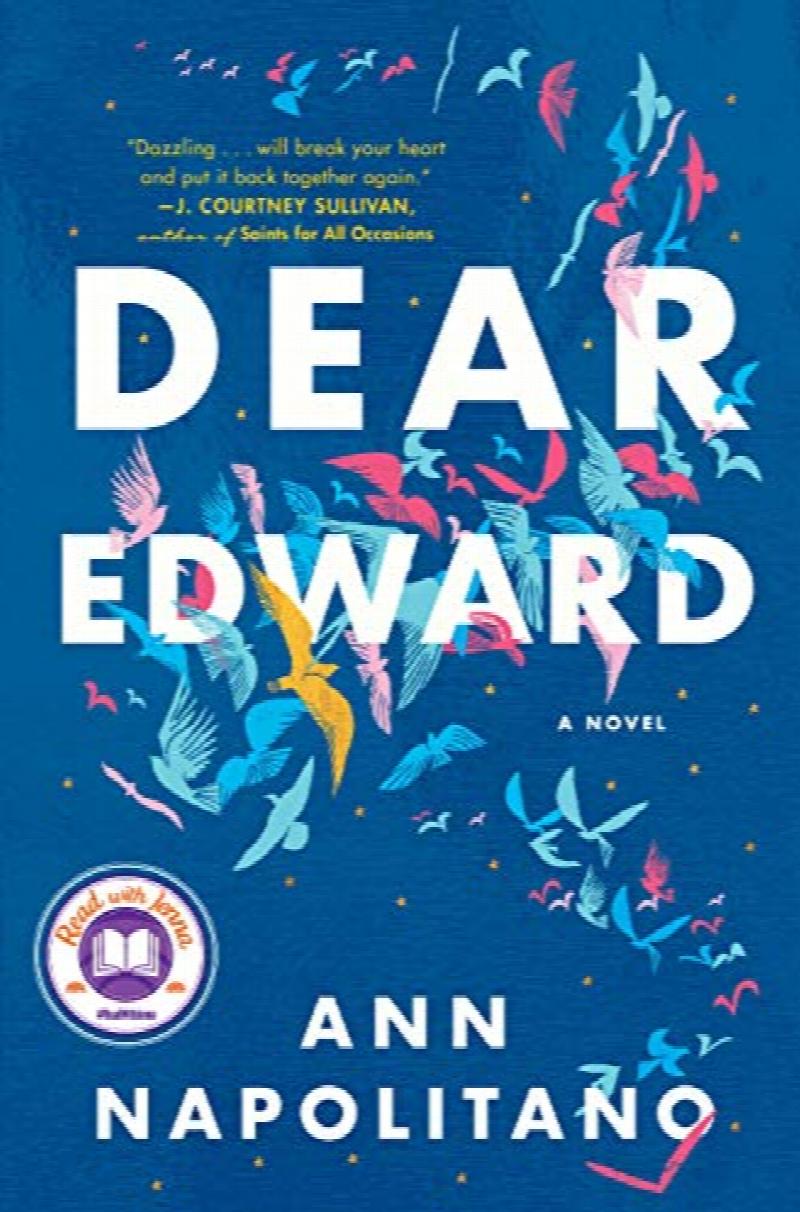 Image for Dear Edward: A Novel **SIGNED & DATED, 1st Edition /1st Printing**